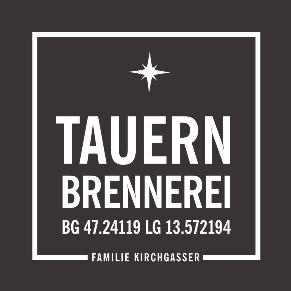 Tauernbrennerei. Hö­chste Schau­­brennerei Öster­eichs.